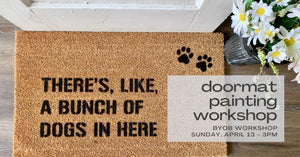 DIY Doormat Painting Workshop - April 13