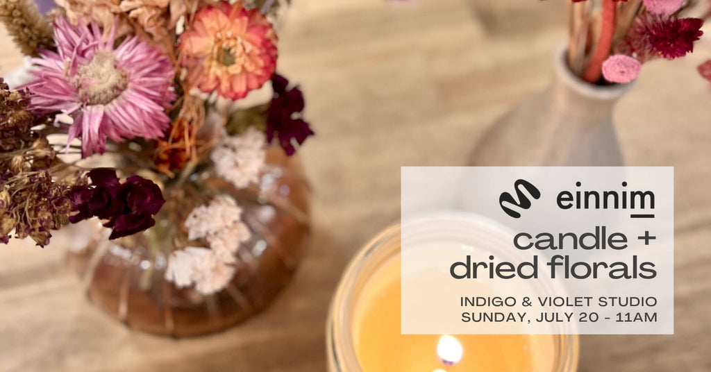 Candle + Dried Floral Workshop - July 20