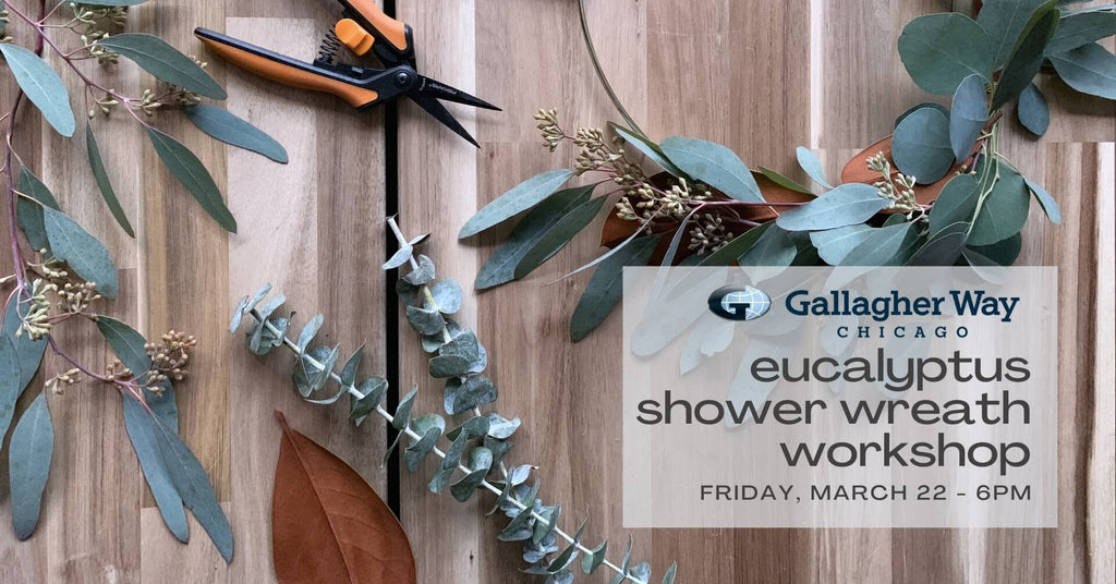 Eucalyptus Shower Wreath Workshop @ Gallagher Way - March 22