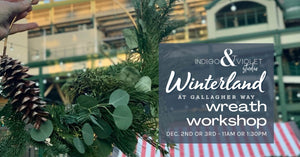 Winterland Wreath Workshop @ Gallagher Way - Dec. 2 or 3 WAITLIST