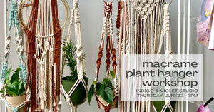 Macrame Plant Hanger Workshop - June 12