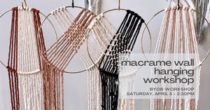 Macrame Wall Hanging Workshop - April 5