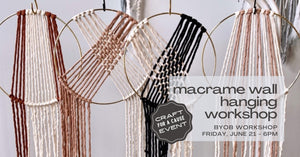 Macrame Wall Hanging Workshop - June 21