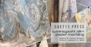 Marbling on Silk and Paper Workshop - August 8