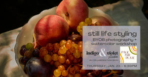 Still Life Styling Workshop - January 25