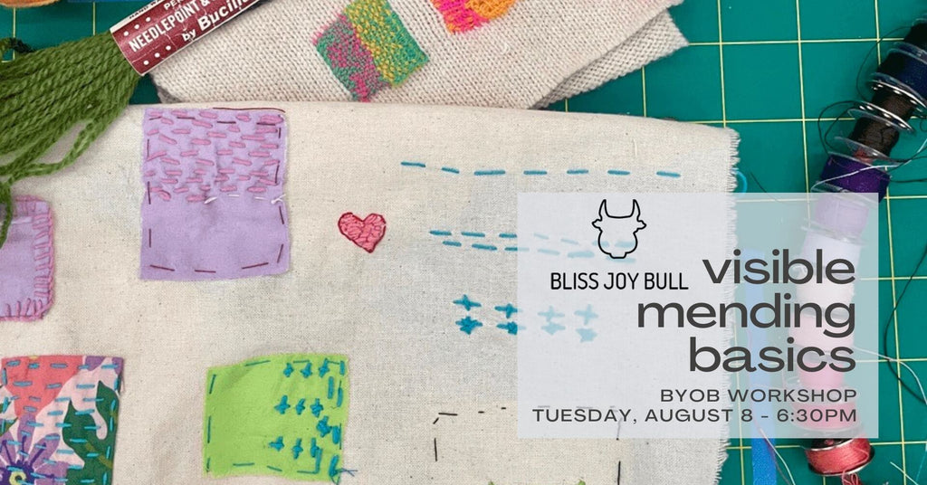 Visible Mending Basics Workshop - August 8