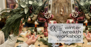 Wreath Workshop for World Central Kitchen - Dec. 17