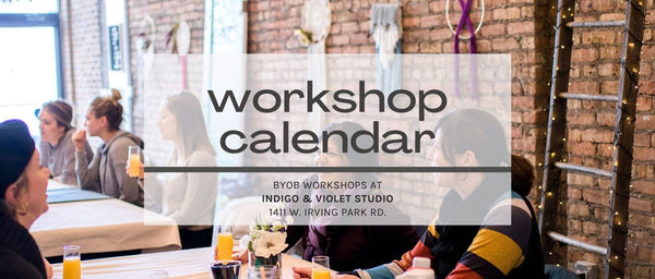 text- workshop calendar - byob workshops at indigo & violet studio 1411 w. irving park rd. image-brick wall and women sitting at tables with mimosas