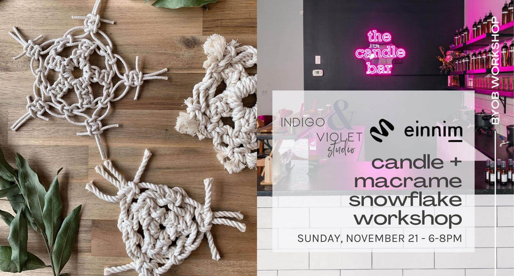 Candle + Macrame Snowflake Workshop - Nov. 21