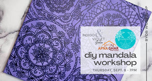 text reads - diy mandala workshop thurday september 8 at 7pm - logos for indigo and violet studio, apna ghar, and mydecorify