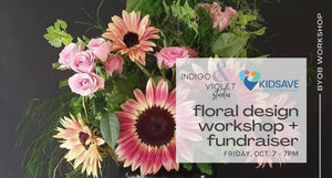 Floral Workshop + Fundraiser - Oct. 7