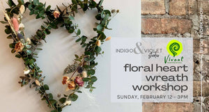 Floral Heart Wreath Workshop - Feb. 12