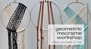 Geometric Macrame Workshop - Sept. 12 - indigo & violet studio LLC