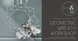 Geometric Wreath Workshop - July 1 - indigo & violet studio LLC