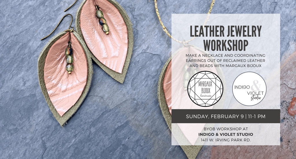 Leather Jewelry Workshop - Feb. 9 - indigo & violet studio LLC