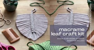 Macrame Leaves Workshop - Recording - indigo & violet studio LLC