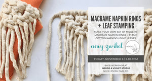 Macrame Napkin Ring Workshop - Nov. 8 - indigo & violet studio LLC