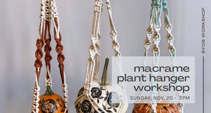 macrame plant hanger workshop in black text - byob workshop-november 20 -rust, white and mint macrame wall hanging samples in background with pumpkins
