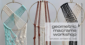 Geometric Macrame Workshop - October 16 - indigo & violet studio