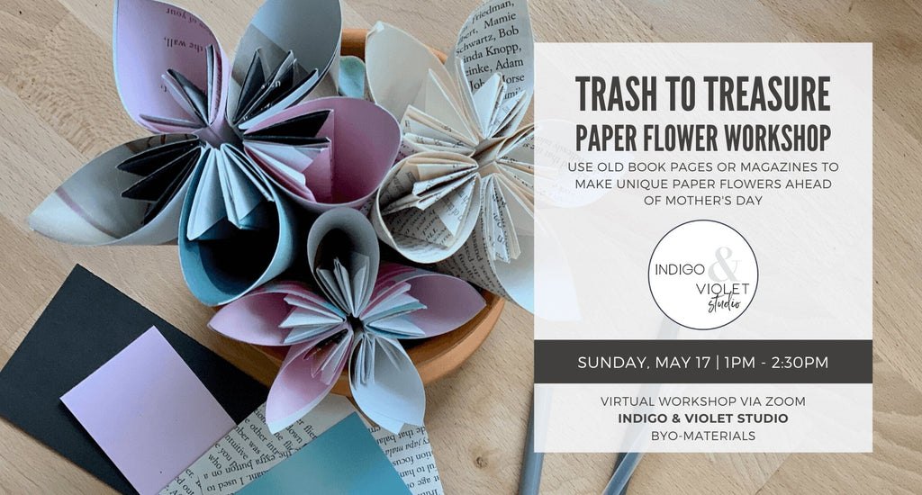 Indigo & Violet Studio - Virtual Paper Flower Workshop - May 17