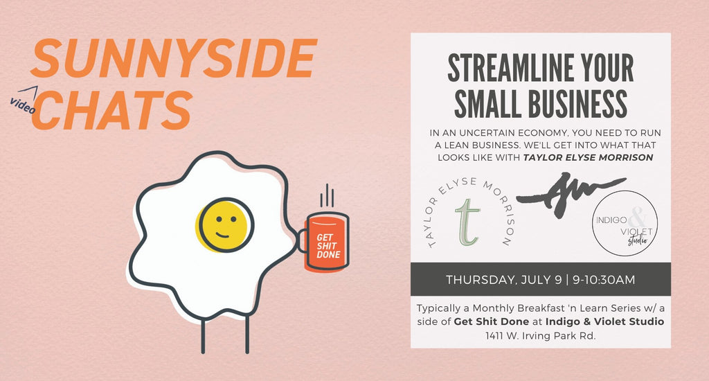 Sunnyside Video Chats - Streamline Your Small Business - July 9 - Taylor Elyse Morrison - Virtual Event
