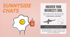 Sunnyside Chats : Uncover your business's soul - values + mission workshop with Tina Olsen at Indigo & Violet Studio Chicago July 16