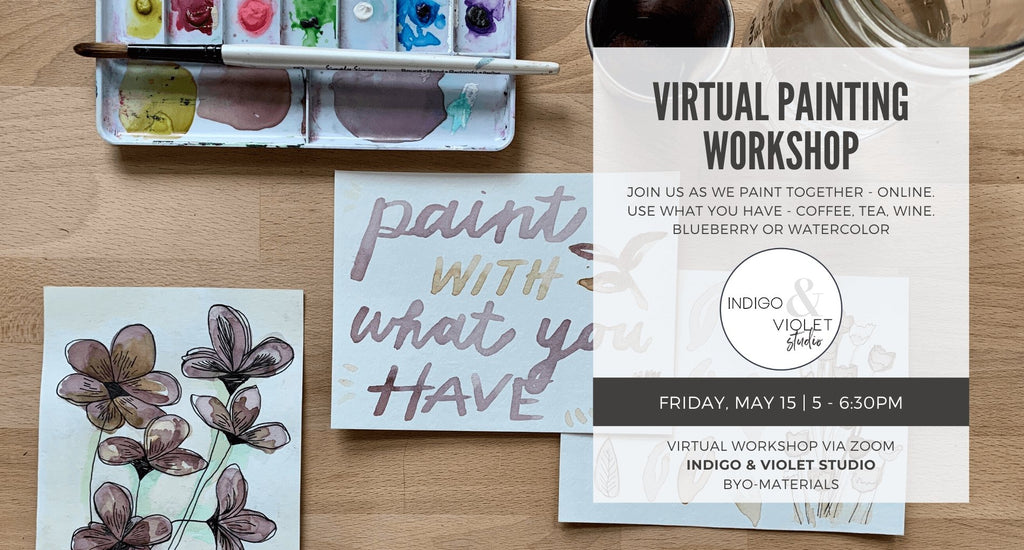 Indigo & Violet Studio - Virtual Painting Class - May 15