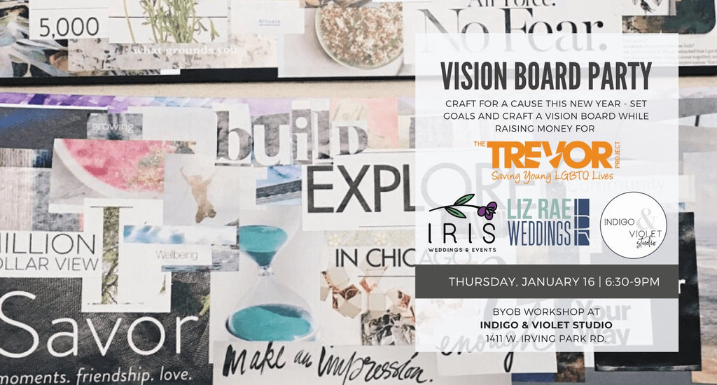 Indigo & Violet Studio - Private Vision Board Party + Fundraiser - January 16 - Chicago